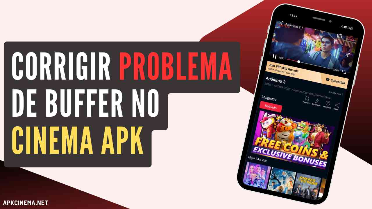 Como corrigir o problema de buffering no Cinema APK
