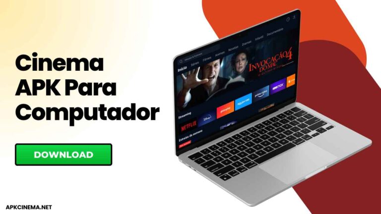 Cinema APK Para Computador